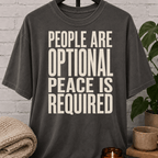 People Are Optional Peace Is Required T-Shirt