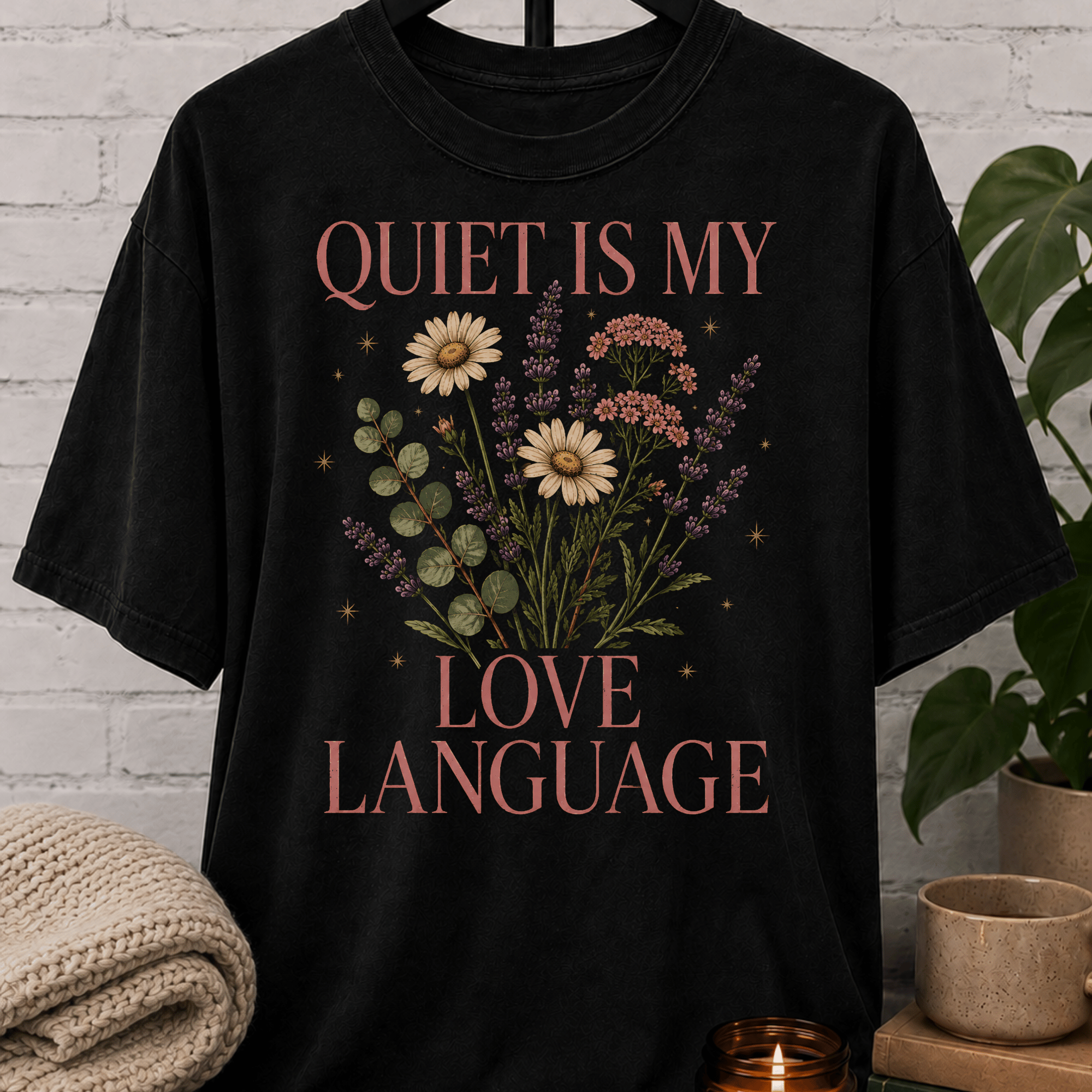 Quiet Is My Love Language Wildflower T-Shirt