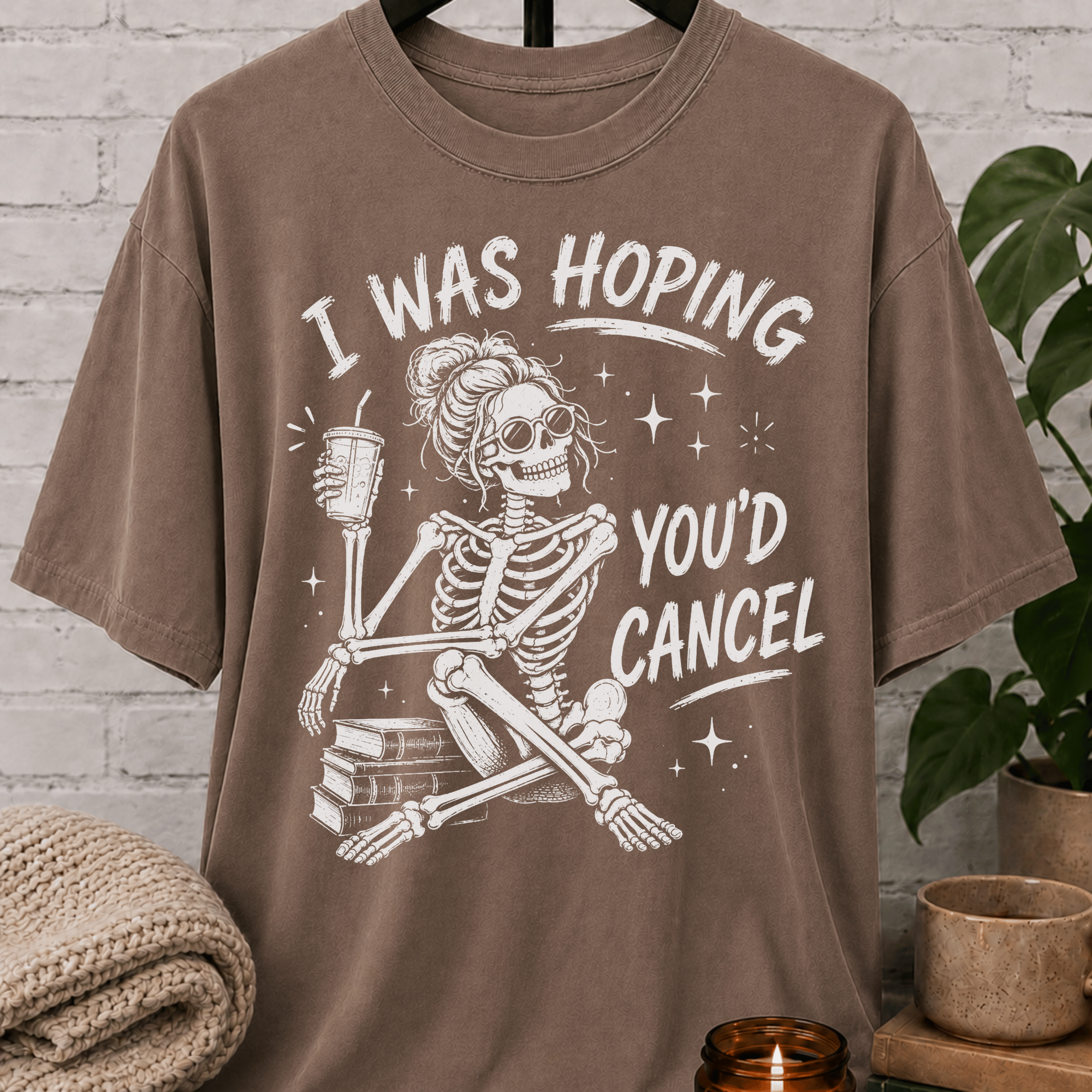 I Was Hoping You'd Cancel Skeleton T-Shirt