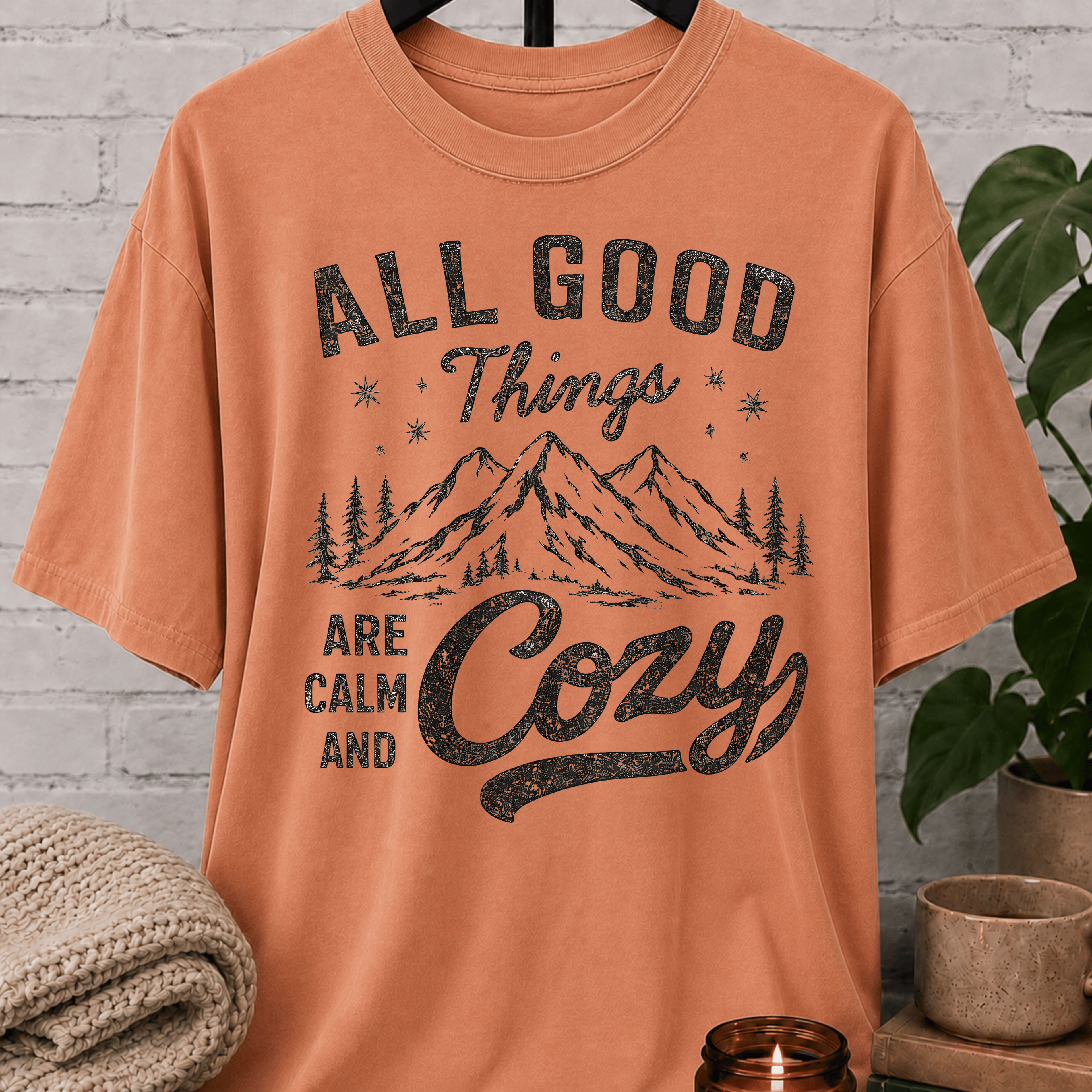All Good Things Are Calm and Cozy T-Shirt