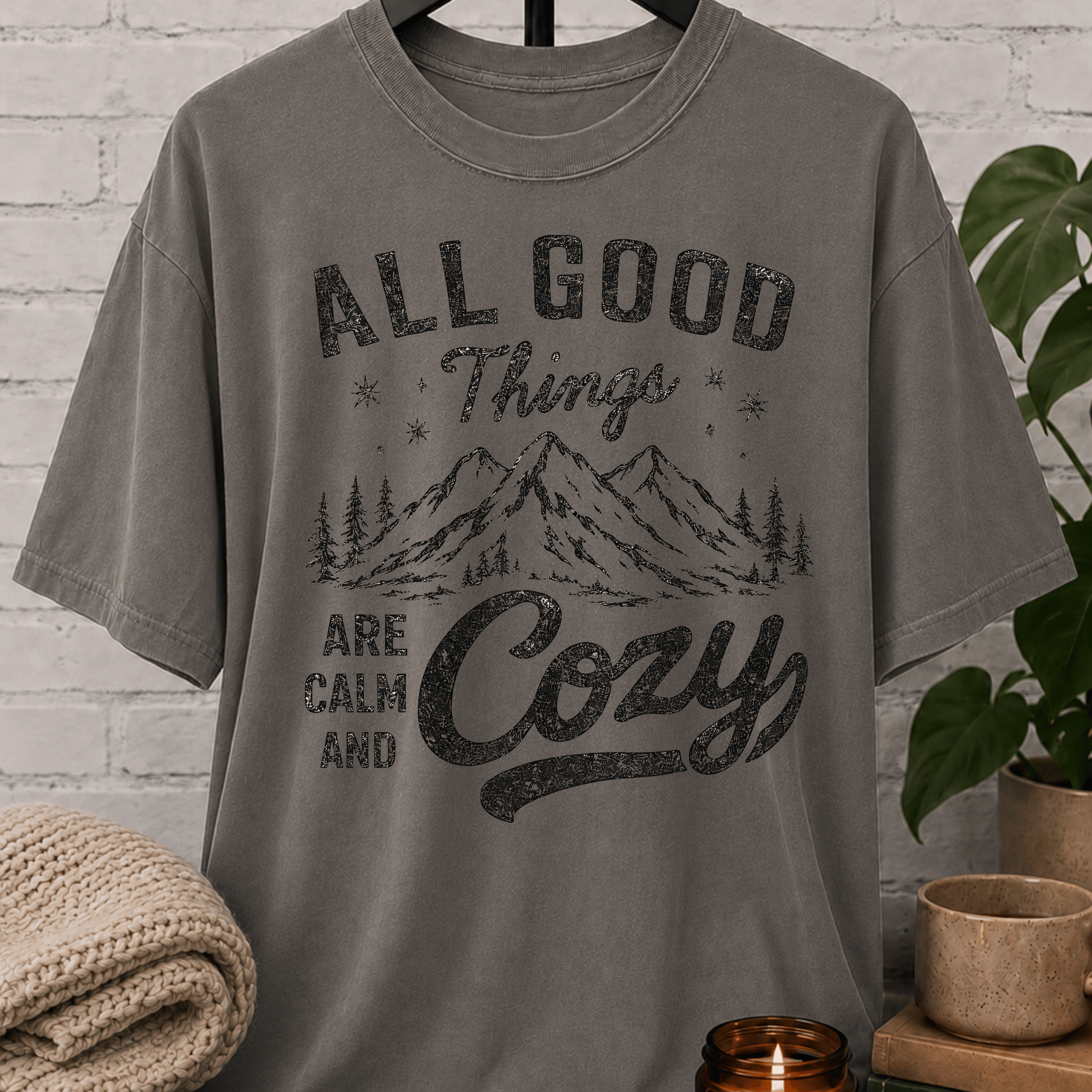 All Good Things Are Calm and Cozy T-Shirt