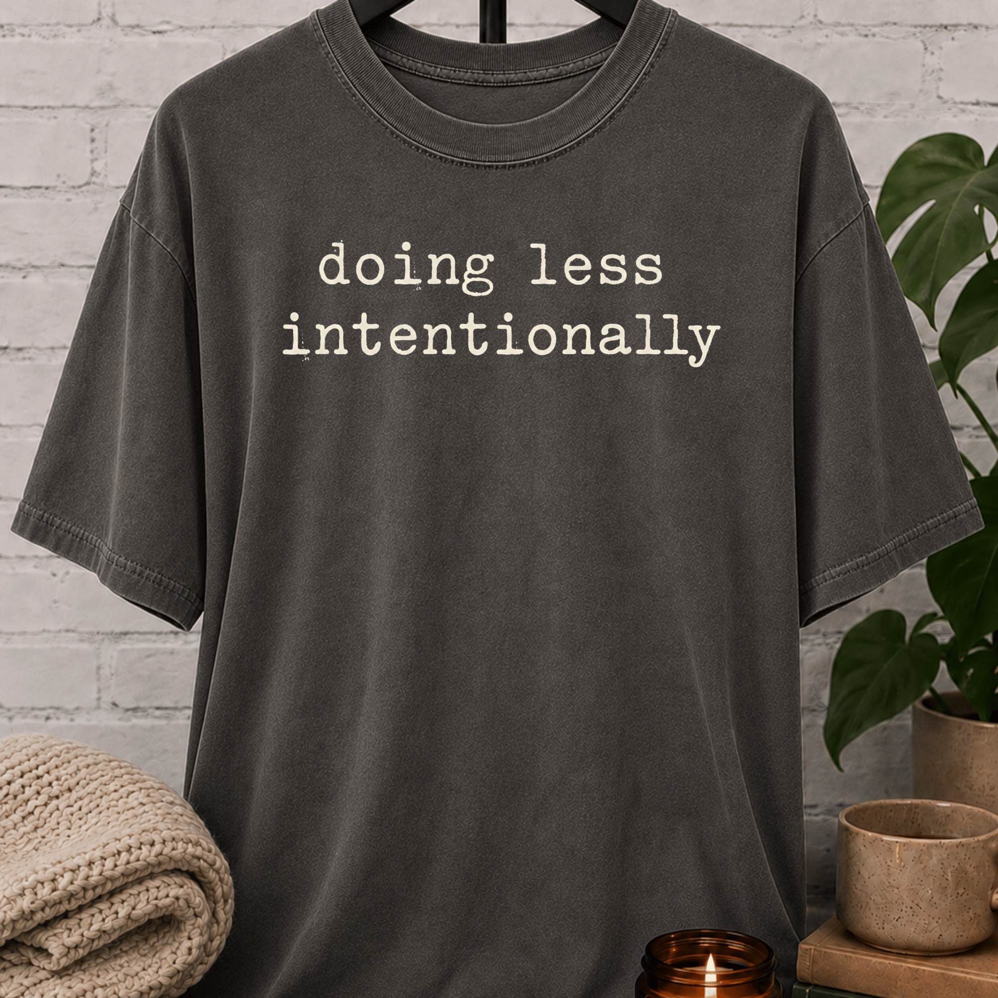 Doing Less Intentionally T-Shirt