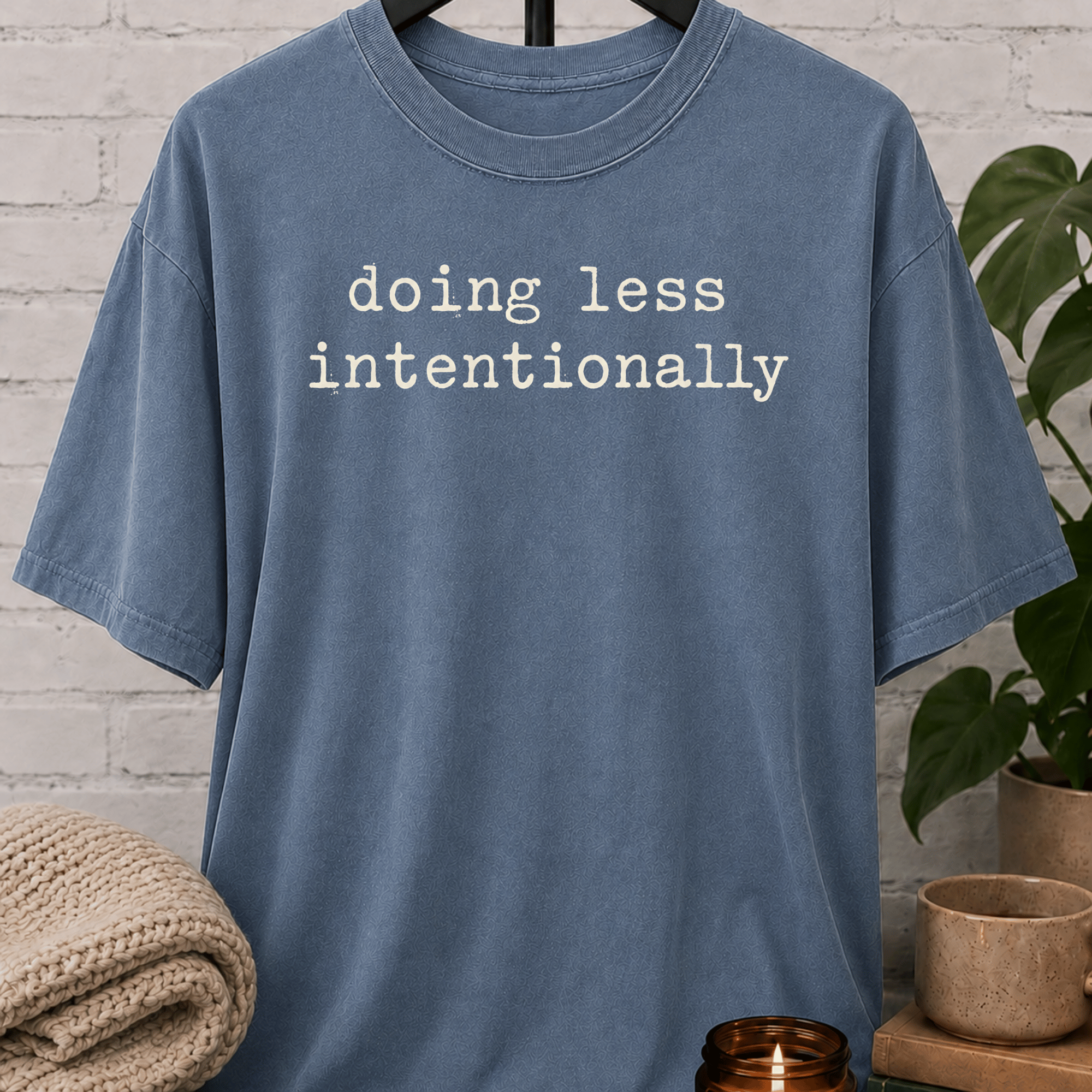 Doing Less Intentionally T-Shirt