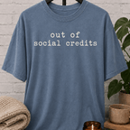 Out of Social Credits T-Shirt