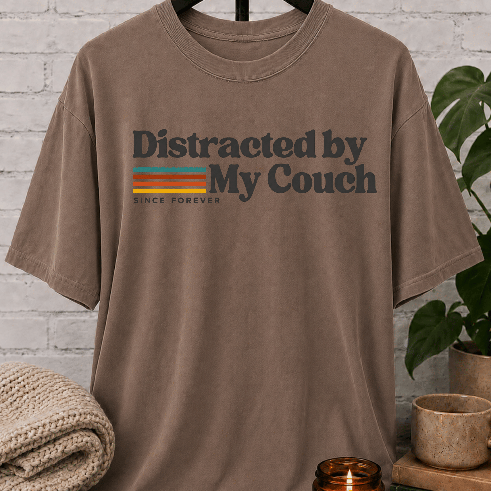 Distracted by My Couch Homebody T-Shirt