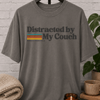 Distracted by My Couch Homebody T-Shirt