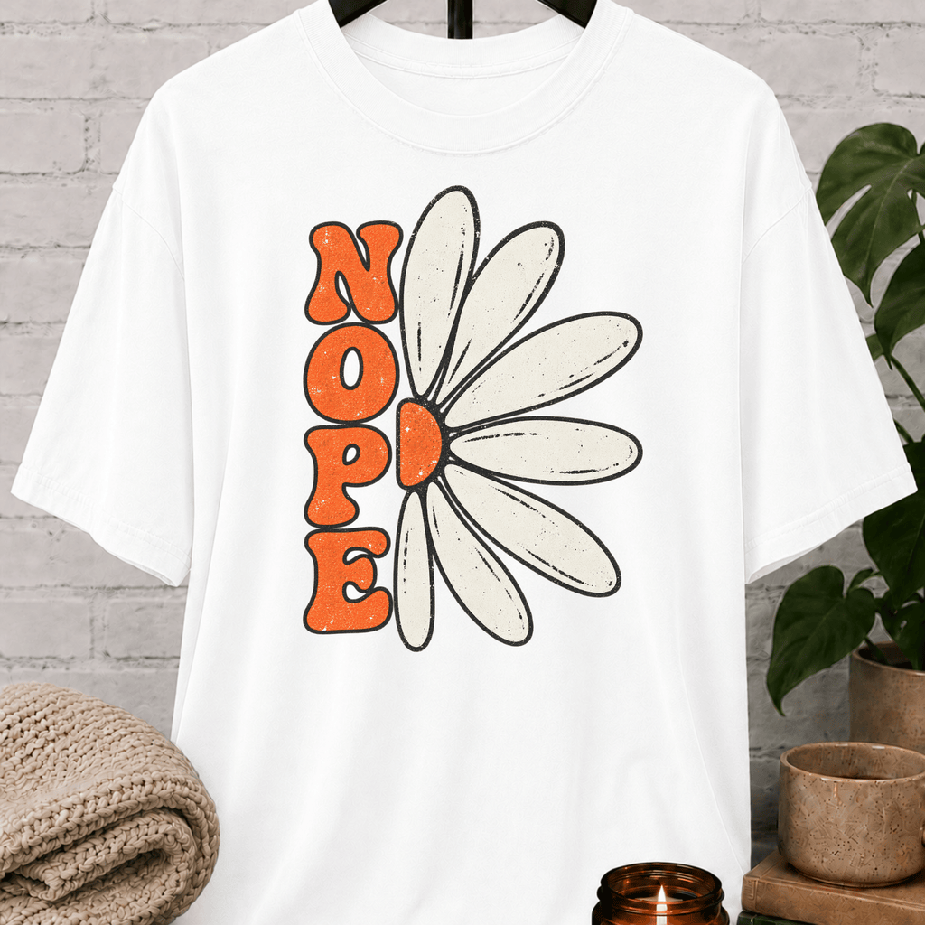 Nope Sarcastic Flower T-Shirt