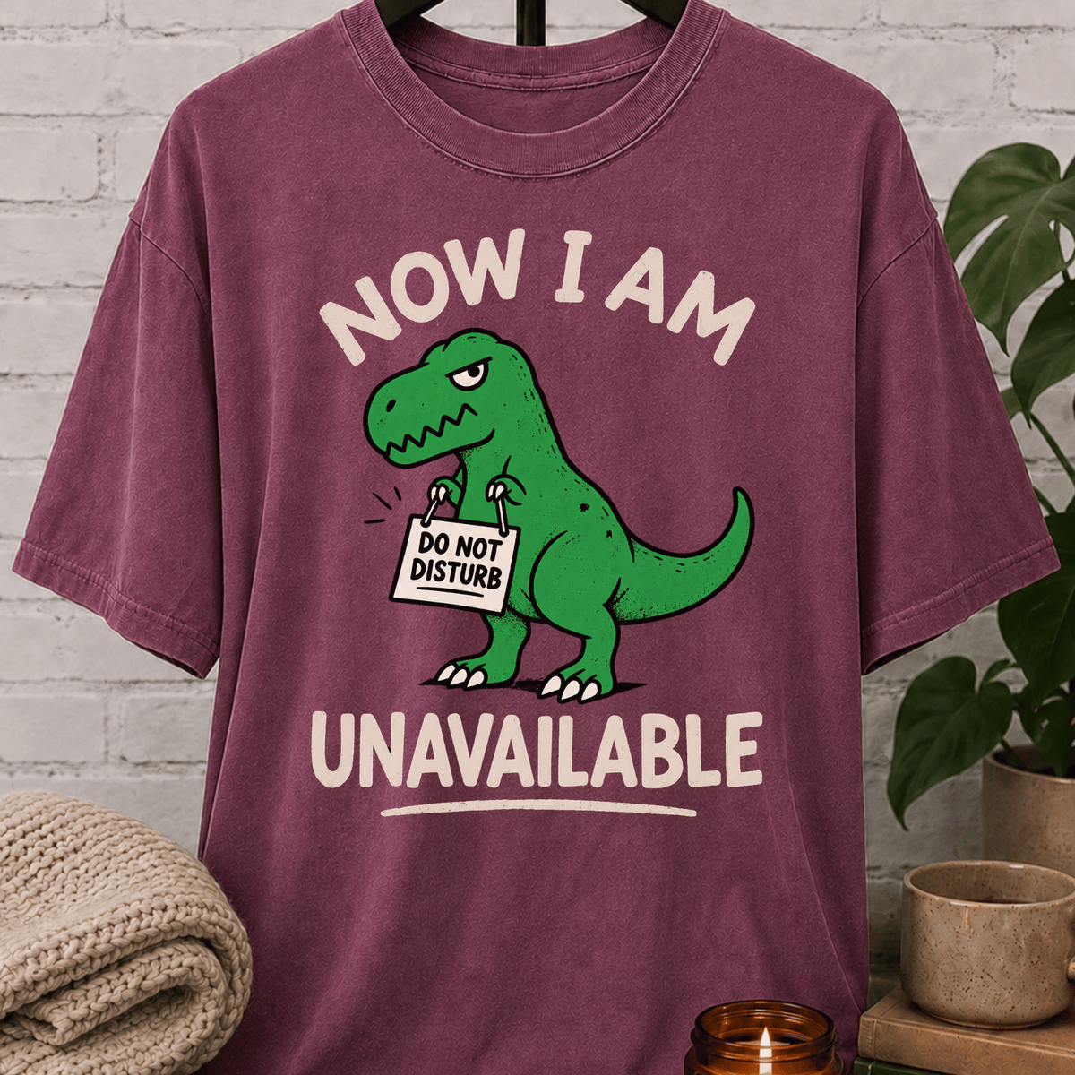 Now I Am Unavailable Dinosaur T-Shirt