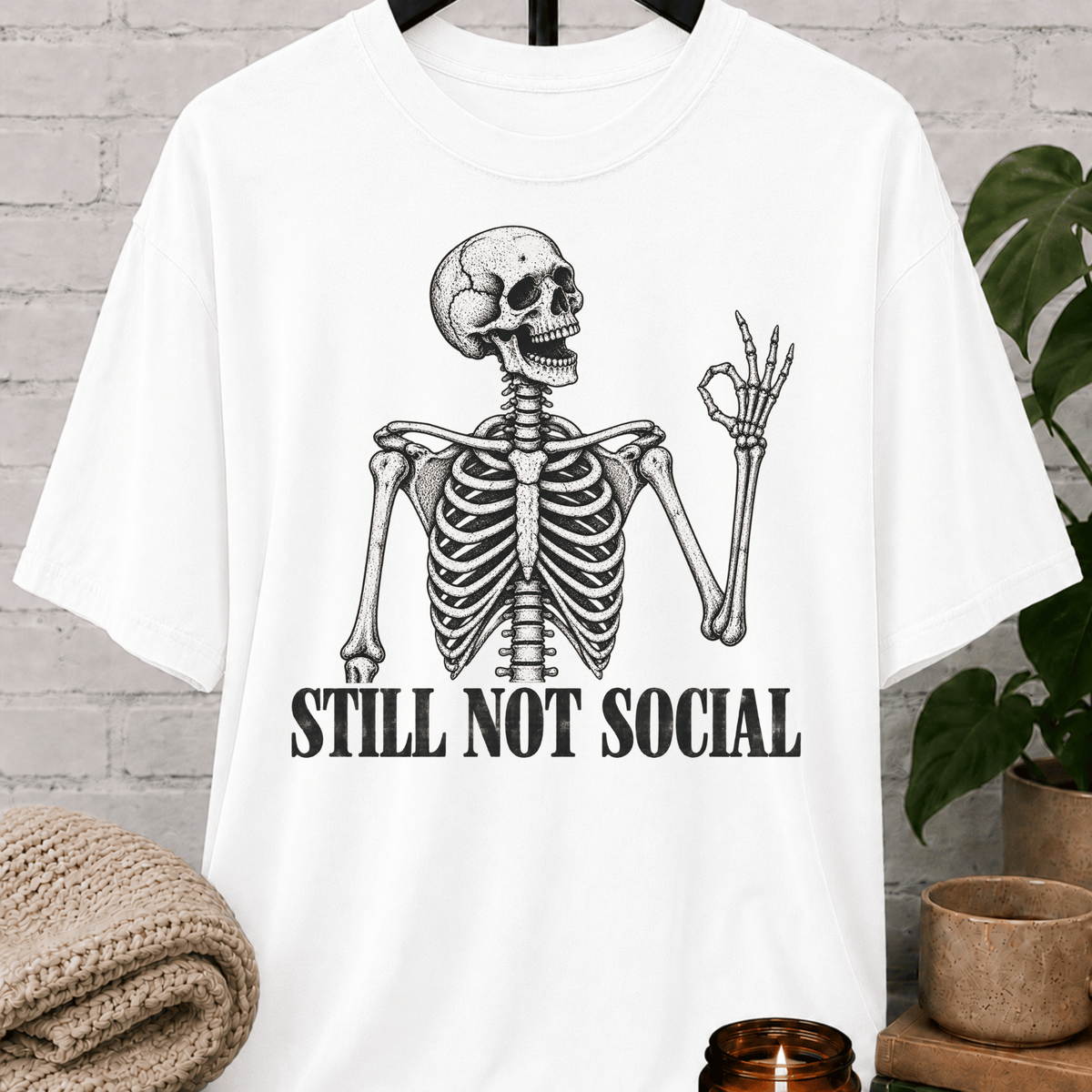 Still Not Social Skeleton T-Shirt