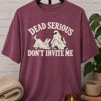 Dead Serious Don’t Invite Me Ghost T-Shirt