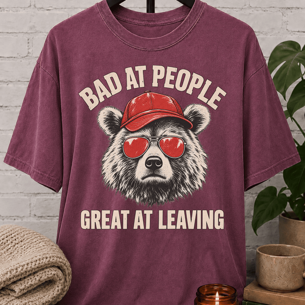 Bad at People Great at Leaving Bear T-Shirt