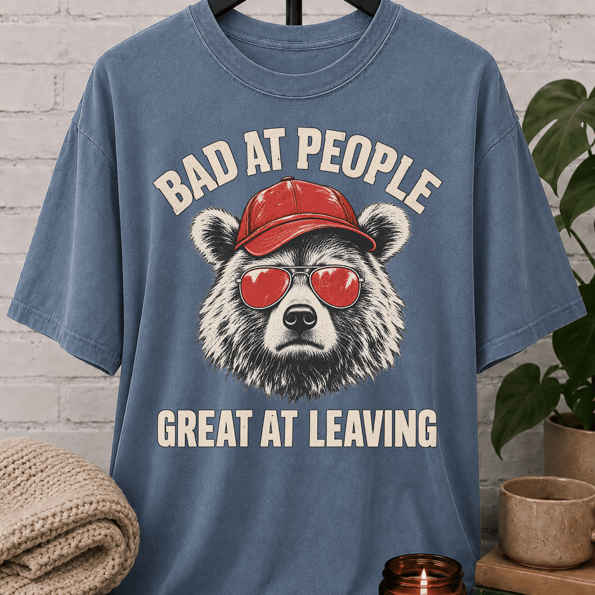 Bad at People Great at Leaving Bear T-Shirt