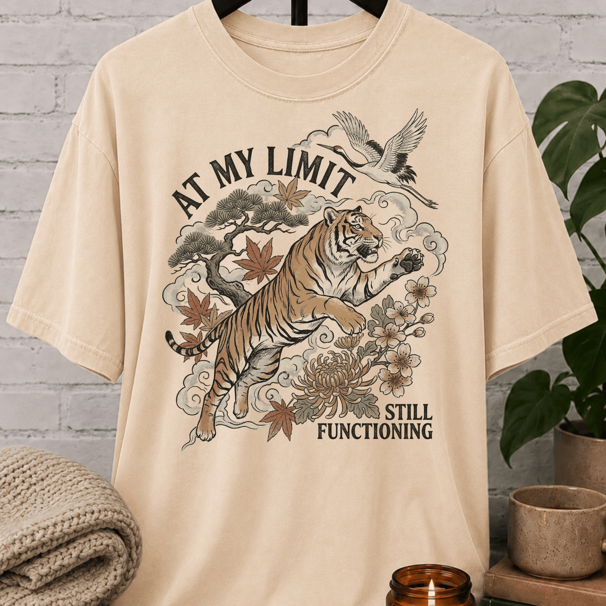 At My Limit Still Functioning Tiger T-Shirt
