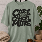 Sarcastic graphic T-shirt featuring the phrase “Care Less Cancel More,” a humorous cancel plans shirt for socially selective people, homebodies, and fans of antisocial humor.