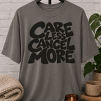 Sarcastic graphic T-shirt featuring the phrase “Care Less Cancel More,” a humorous cancel plans shirt for socially selective people, homebodies, and fans of antisocial humor.