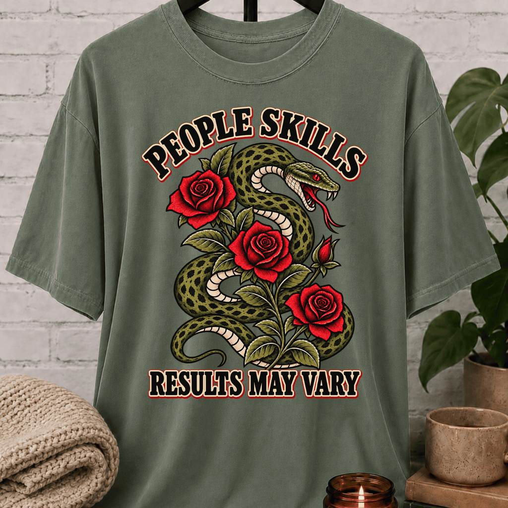 People Skills Results May Vary Snake T-Shirt