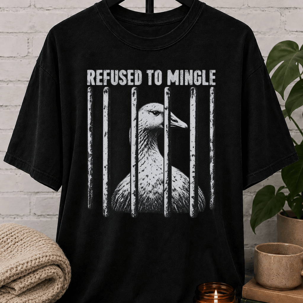 Antisocial goose graphic T-shirt featuring a goose behind jail bars with the phrase “Refused to Mingle,” a crowd-avoidance shirt for reluctant socializers, loners, and people who prefer minimal interaction.