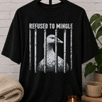 Antisocial goose graphic T-shirt featuring a goose behind jail bars with the phrase “Refused to Mingle,” a crowd-avoidance shirt for reluctant socializers, loners, and people who prefer minimal interaction.