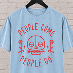 People Come People Go skull graphic T-shirt featuring a minimalist skull, roses, and arrow detail, an antisocial graphic tee for socially selective people, loners, and dark humor fans.