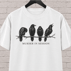 Murder in Session crow graphic T-shirt featuring four black crows perched on a branch, a dark humor raven and crow shirt for socially selective people, bird lovers, and gothic humor fans.