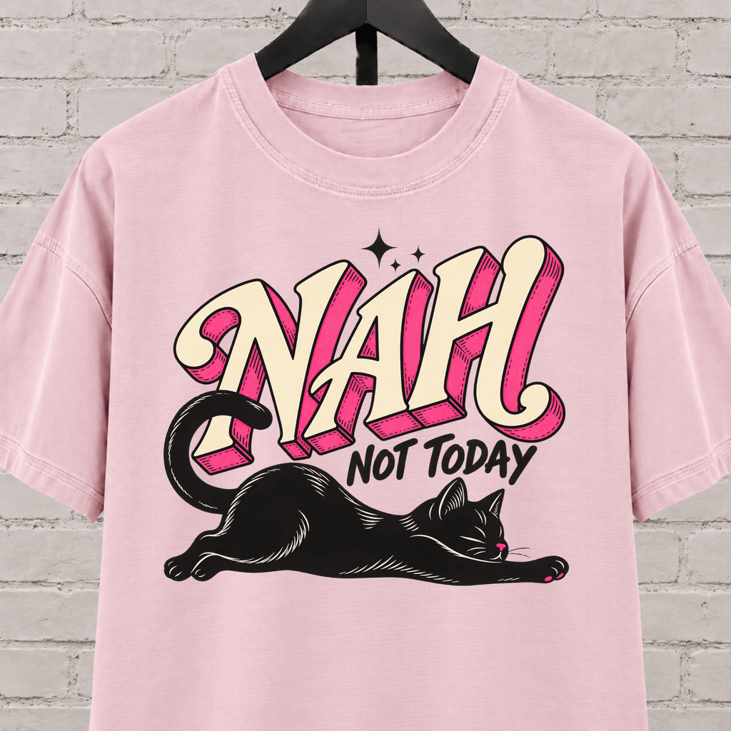 Nah Not Today black cat graphic T-shirt featuring a stretching black cat with bold retro lettering, an antisocial cat shirt for socially selective people, plan avoiders, and cat lovers who prefer staying in.
