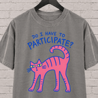 Do I Have to Participate cat graphic T-shirt featuring an unimpressed pink cat, an introvert humor shirt for reluctant socializers and group activity avoiders.