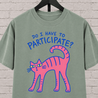 Do I Have to Participate cat graphic T-shirt featuring an unimpressed pink cat, an introvert humor shirt for reluctant socializers and group activity avoiders.