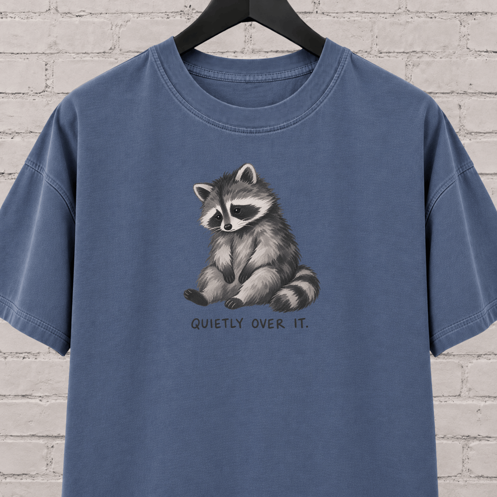 Quietly Over It Raccoon T-Shirt
