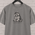 Quietly Over It Raccoon T-Shirt