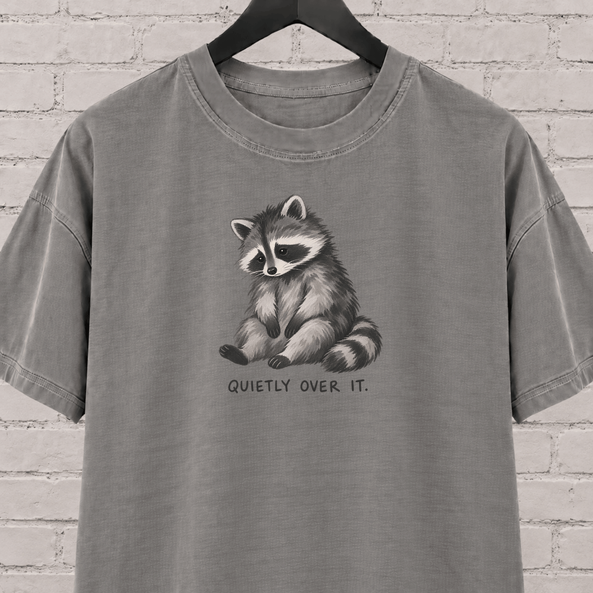 Quietly Over It Raccoon T-Shirt