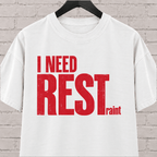 I Need Restraint graphic T-shirt featuring bold distressed lettering, an overwhelmed and overstimulated humor shirt for people who seriously need rest.