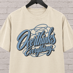 Overthinks Everything graphic T-shirt featuring layered script lettering, an overthinker shirt for people who replay conversations and overanalyze everything.