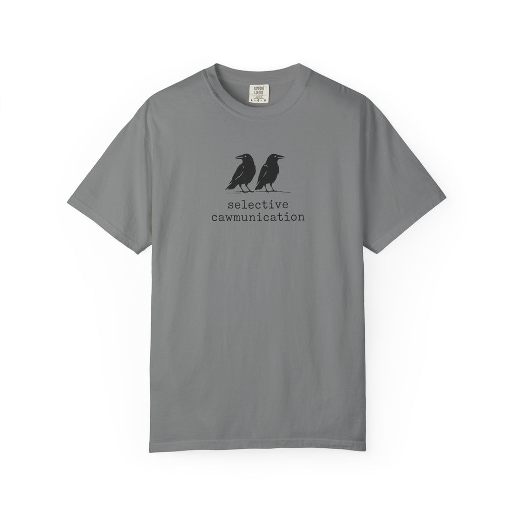 Selective Caw-munication Crow T-Shirt