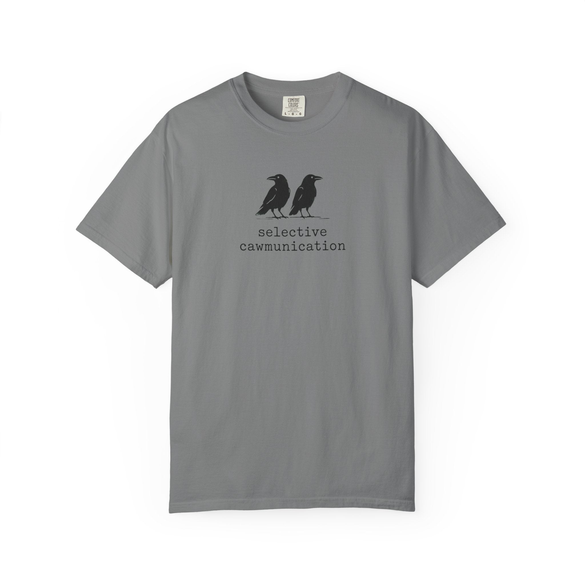 Selective Caw-munication Crow T-Shirt