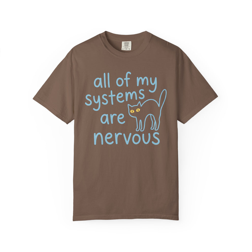 All Of My Systems Are Nervous Cat T-Shirt