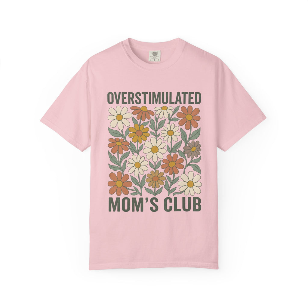 Overstimulated Mom's Club Floral T-Shirt