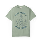 Less People, More Peace T-Shirt