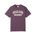 Socializing It's How I Get Tired T-Shirt
