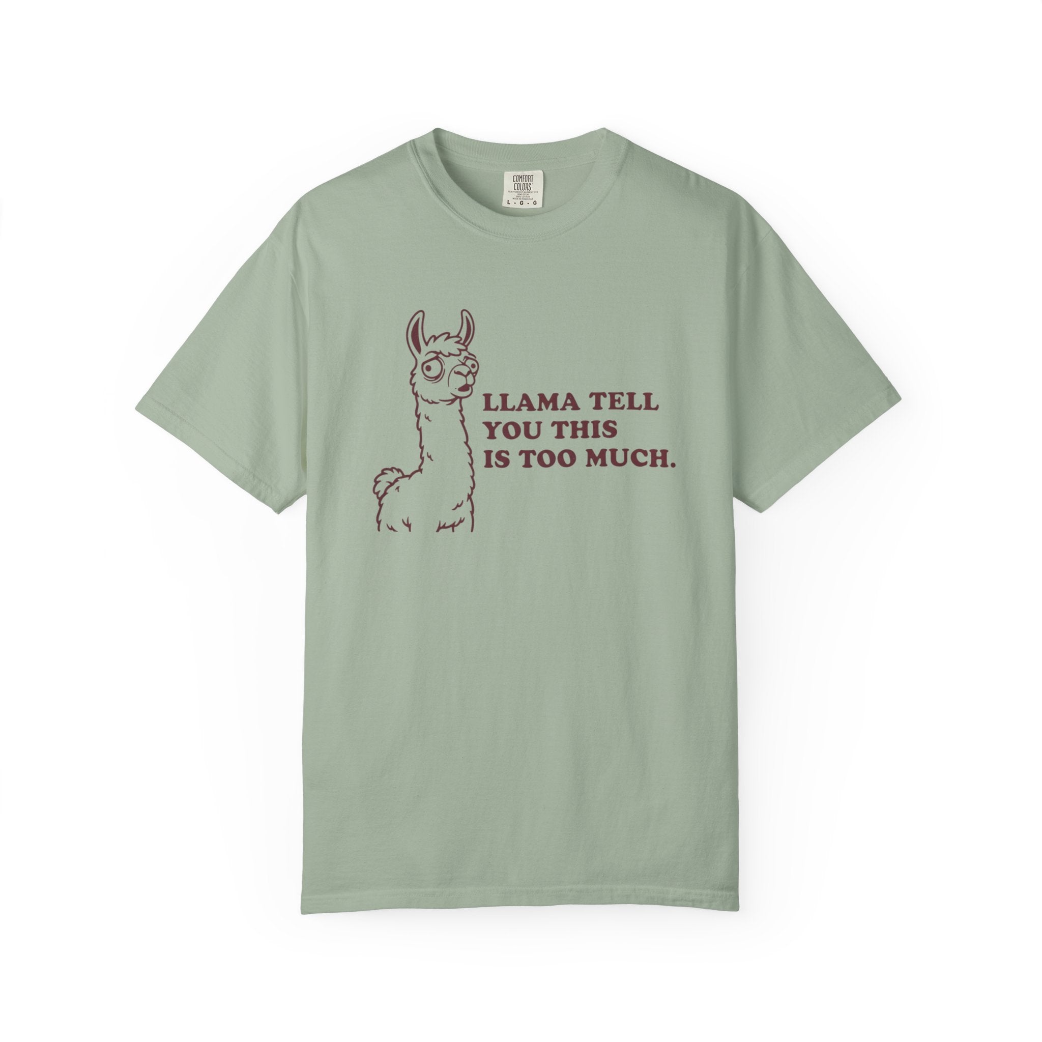 Llama Tell You This T-Shirt