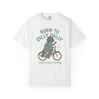 Born To Dilly Dally Raccoon T-Shirt