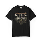 Be A Little Quieter Bird T-Shirt