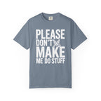 Please Don't Make Me Do Stuff Cat T-Shirt