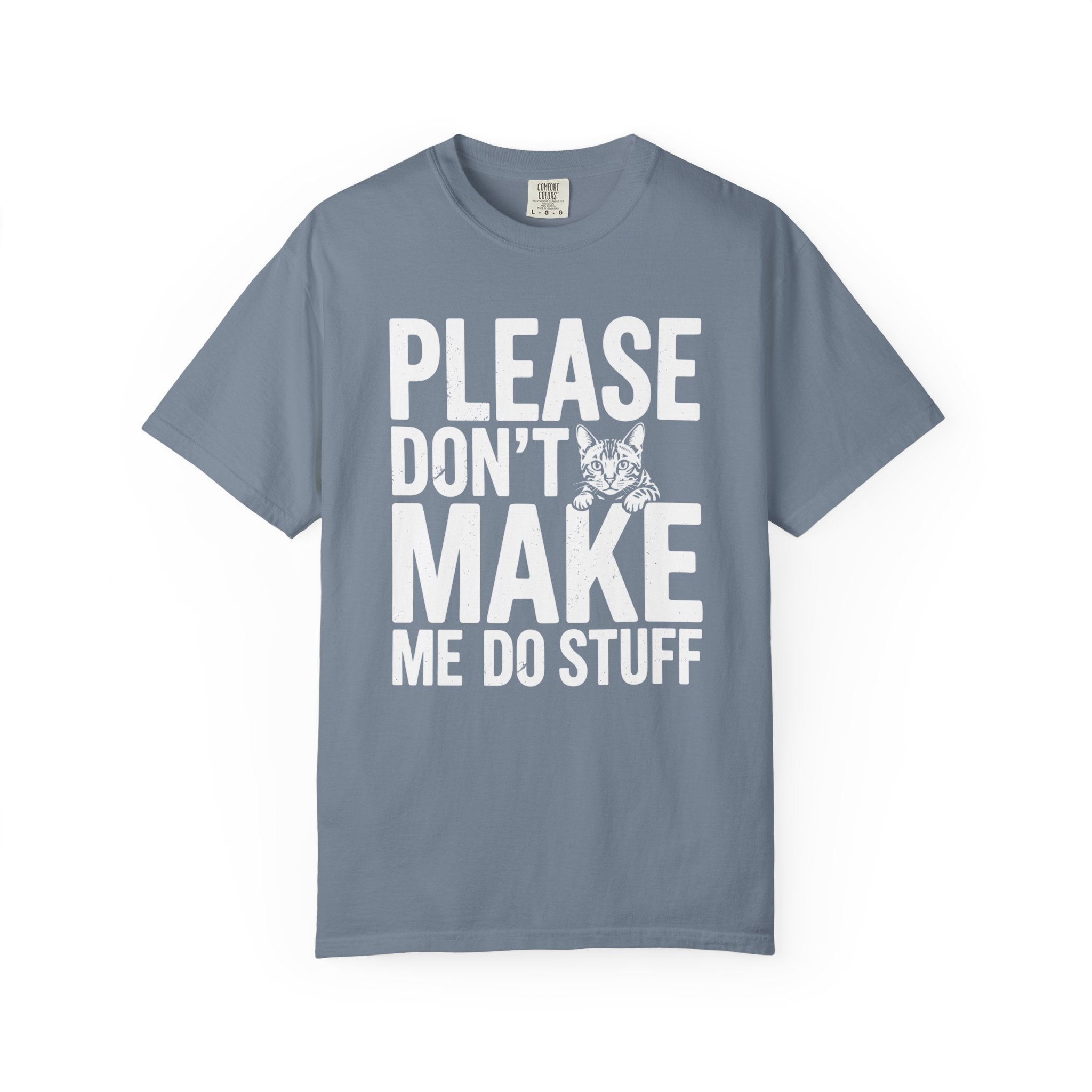 Please Don't Make Me Do Stuff Cat T-Shirt
