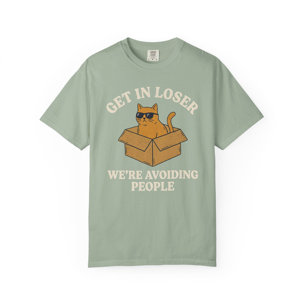 Get In Loser Avoiding People Cat T-Shirt