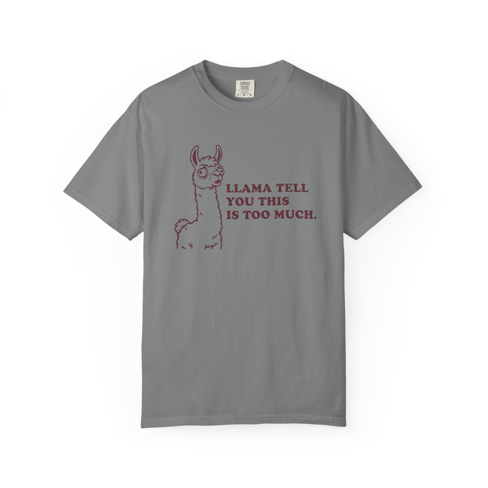 Llama Tell You This T-Shirt