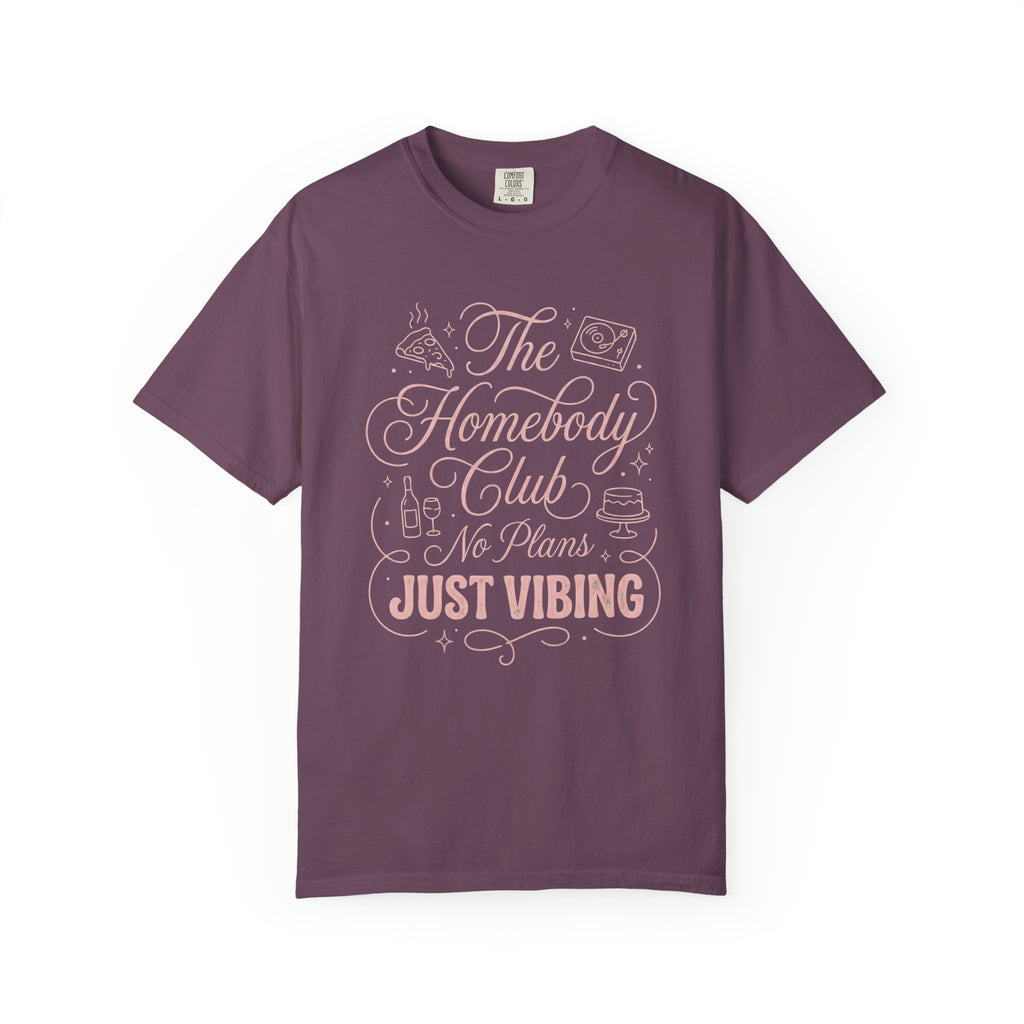 The Homebody Club T-Shirt