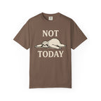 Not Today Sloth T-Shirt