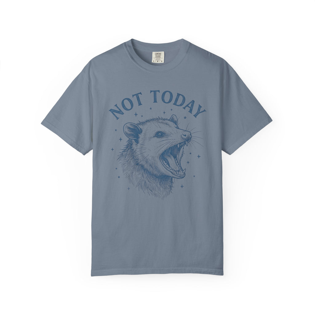 Not Today Opossum T-Shirt