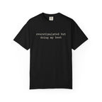 Overstimulated But Doing My Best T-Shirt
