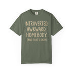 Introverted. Awkward. Homebody. T-Shirt